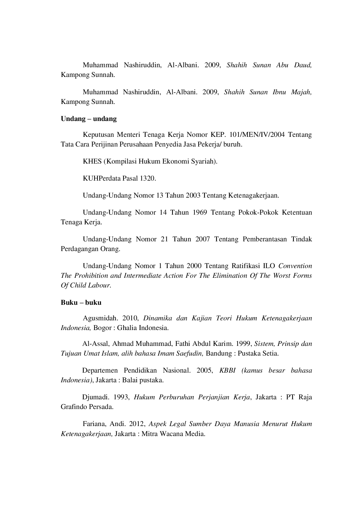 JURIS Studi Komparatif Tentang Outsourcing Pemborongan Kerja Dalam UU Nomor 13 Tahun 2003 Tentang Ketenagakerjaan Dan Syirkah Dalam Islam