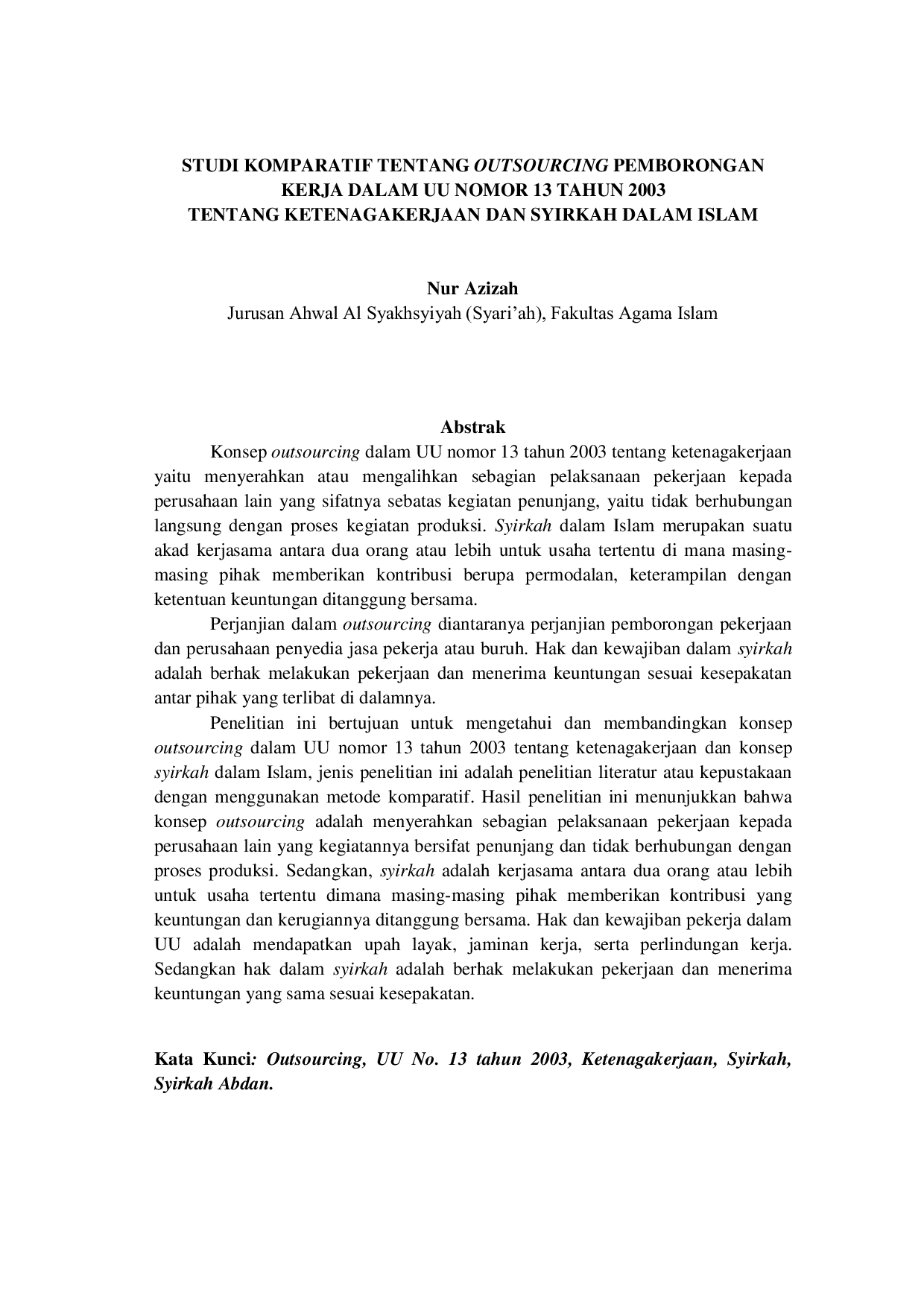 JURIS Studi Komparatif Tentang Outsourcing Pemborongan Kerja Dalam UU Nomor 13 Tahun 2003 Tentang Ketenagakerjaan Dan Syirkah Dalam Islam