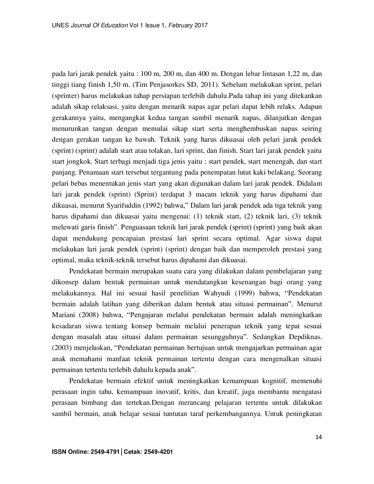 JURIS Upaya Meningkatkan Keterampilan Gerak Dasar Lari Jarak Pendek Sprint Melalui Pendekatan Bermain Pada Siswa Kelas V Sd Negeri 12 Kampung Durian Kecamatan Padang Timur