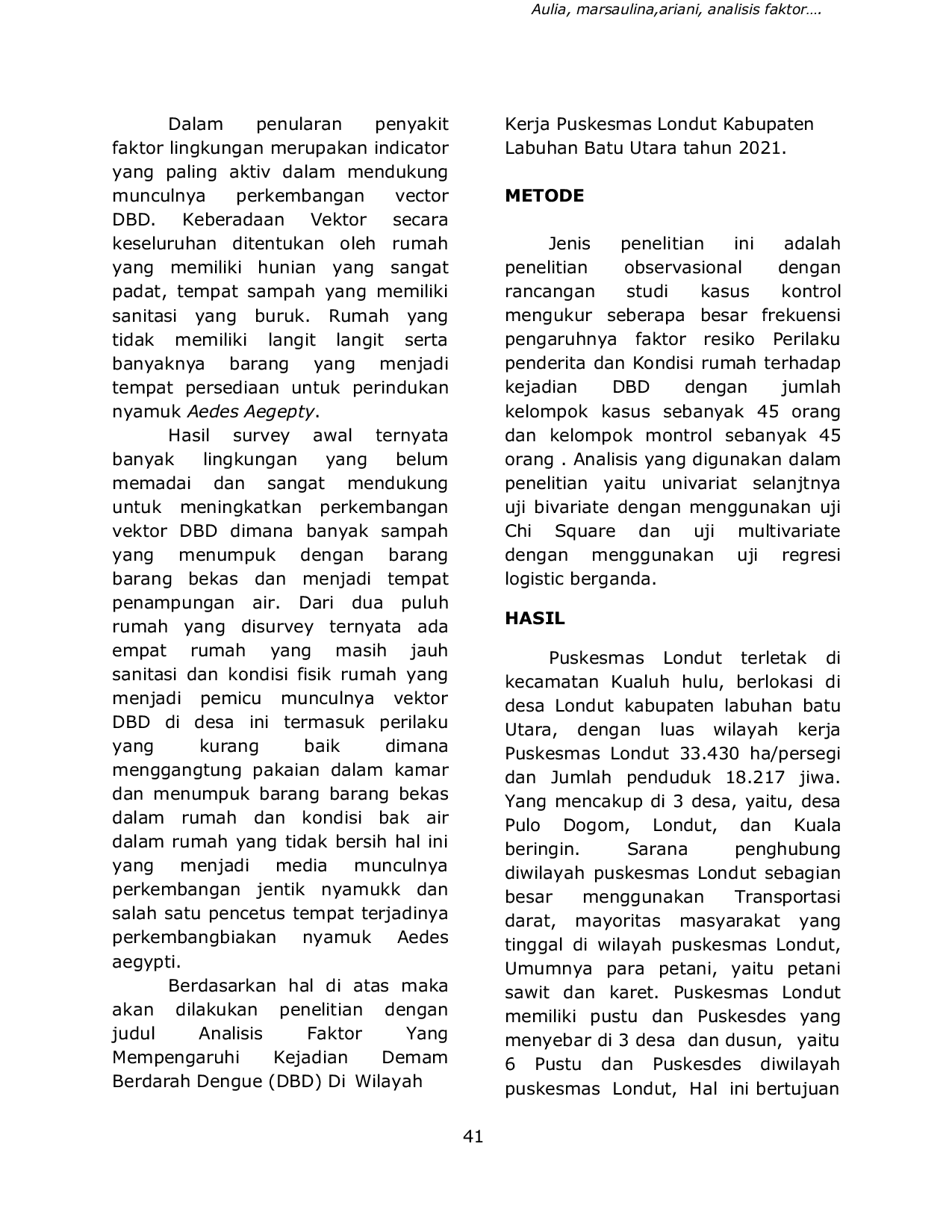 JURIS Analisis Faktor yang Mempengaruhi Kejadian Demam Berdarah Dengue DBD di Wilayah Kerja Puskesmas Londut Kabupaten Labuhan Batu Utara Tahun 2021
