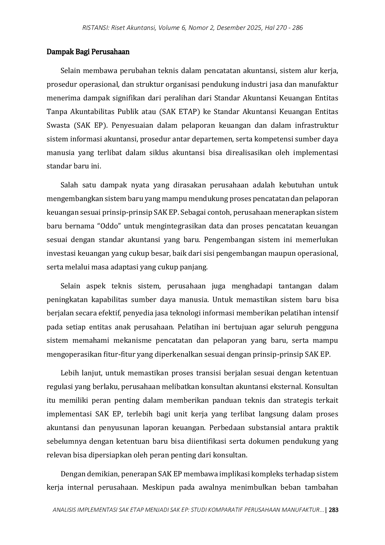 JURIS Analisis Implementasi SAK ETAP Menjadi SAK EP Studi Komparatif Perusahaan Manufaktur dan Jasa