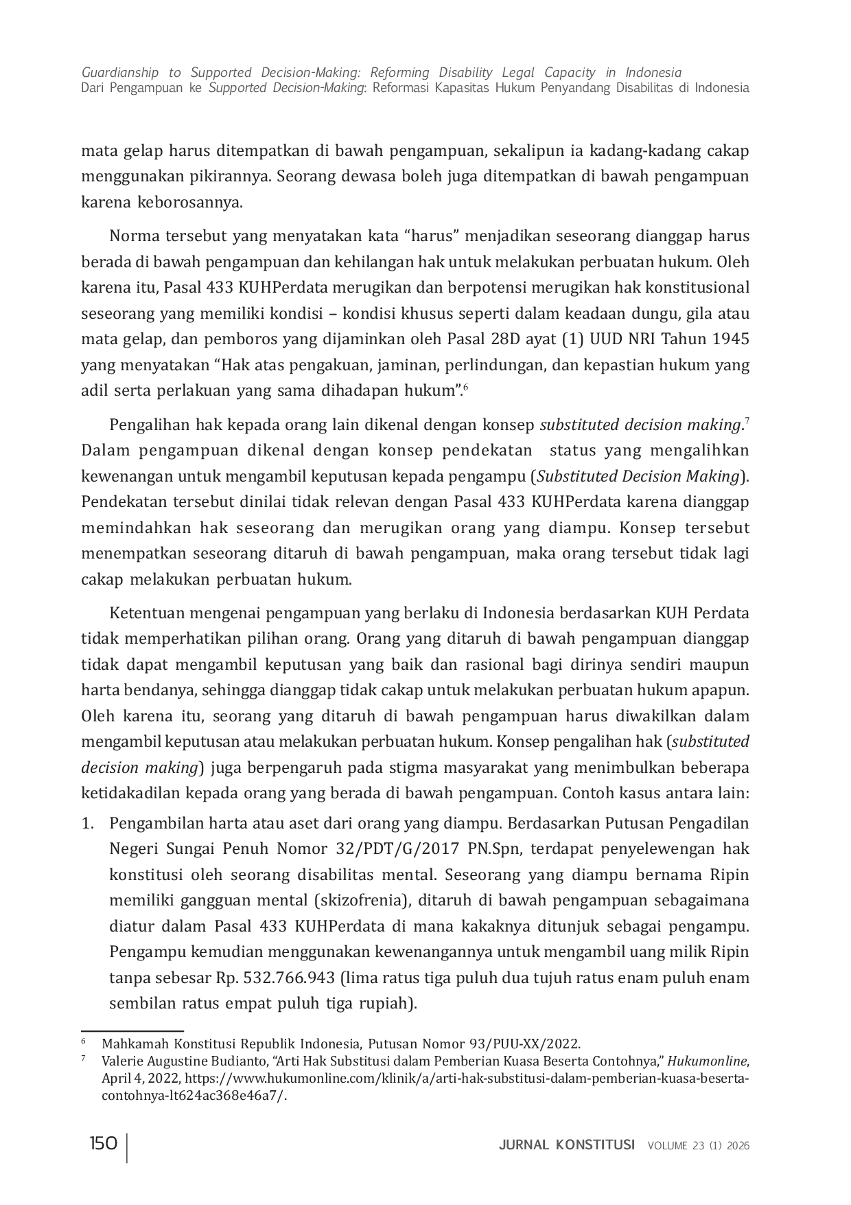 JURIS Dari Pengampuan ke Supported Decision Making Reformasi Kapasitas Hukum Penyandang Disabilitas di Indonesia Guardianship to Supported Decision Making Reforming Disability Legal Capacity in Indonesia