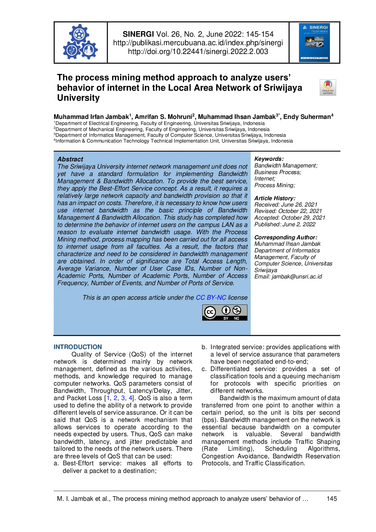JURIS The process mining method approach to analyze users behavior of internet in the Local Area Network of Sriwijaya University