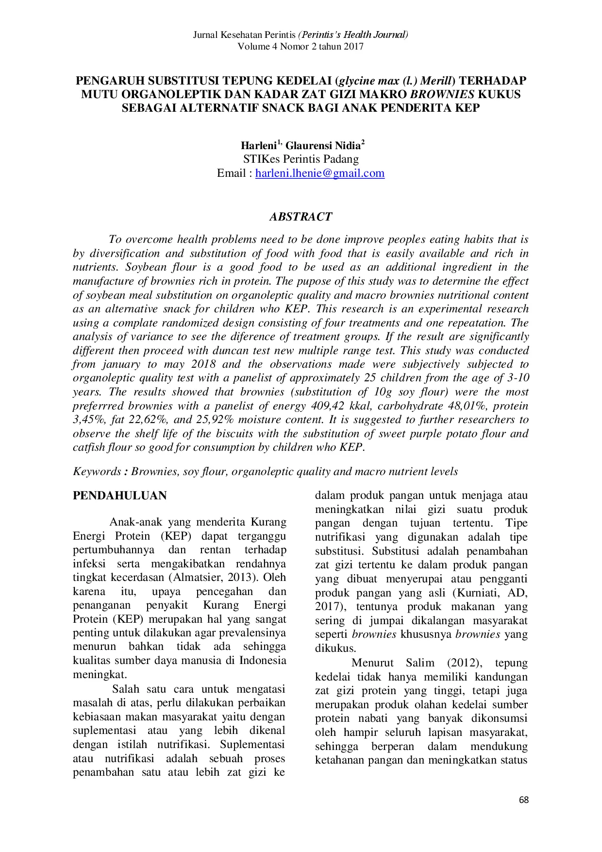 juris PENGARUH SUBSTITUSI TEPUNG KEDELAI glycine max l Merill TERHADAP MUTU ORGANOLEPTIK DAN KADAR ZAT GIZI MAKRO BROWNIES KUKUS SEBAGAI ALTERNATIF SNACK BAGI ANAK PENDERITA KEP