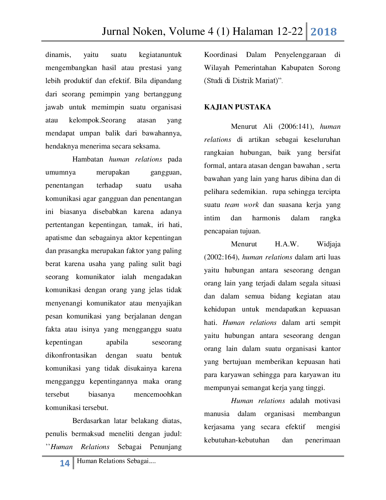 juris HUMAN RELATIONS SEBAGAI PENUNJANG KOORDINASI DALAM PENYELENGGARAAN DI WILAYAH PEMERINTAHAN KABUPATEN SORONG Studi di Distrik Mariat