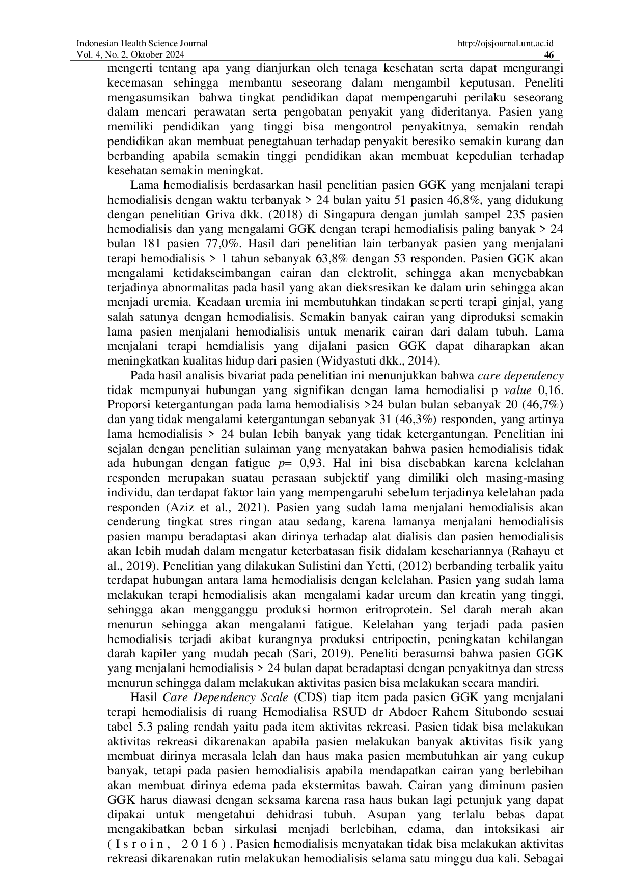 JURIS Hubungan Lama Hemodialisa Dengan Care Dependency Pada Pasien Gagal Ginjal Kronik Yang Menjalani Terapi Hemodialisis Di Rsud Dr Abdoer Rahem
