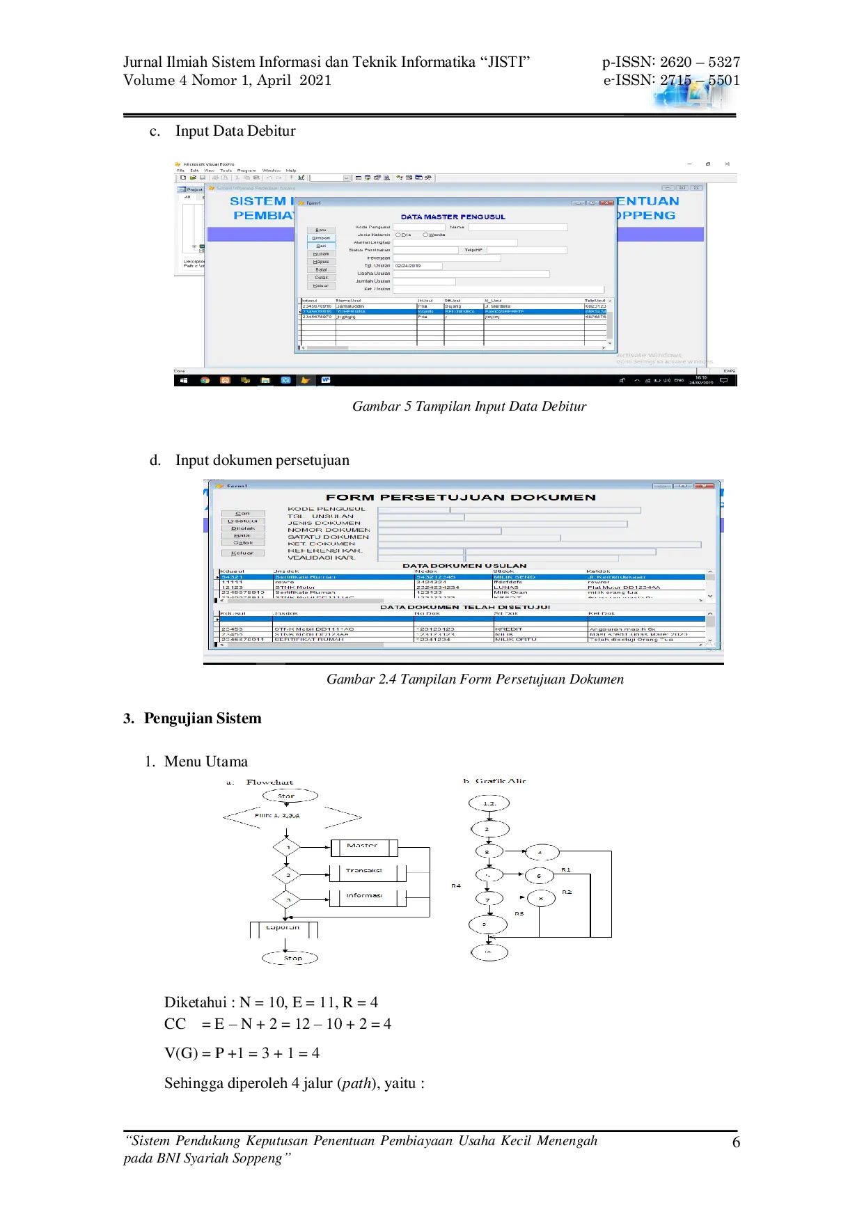 JURIS Sistem Pendukung Keputusan Penentuan Pembiayaan Usaha Kecil Menengah pada BNI Syariah Soppeng