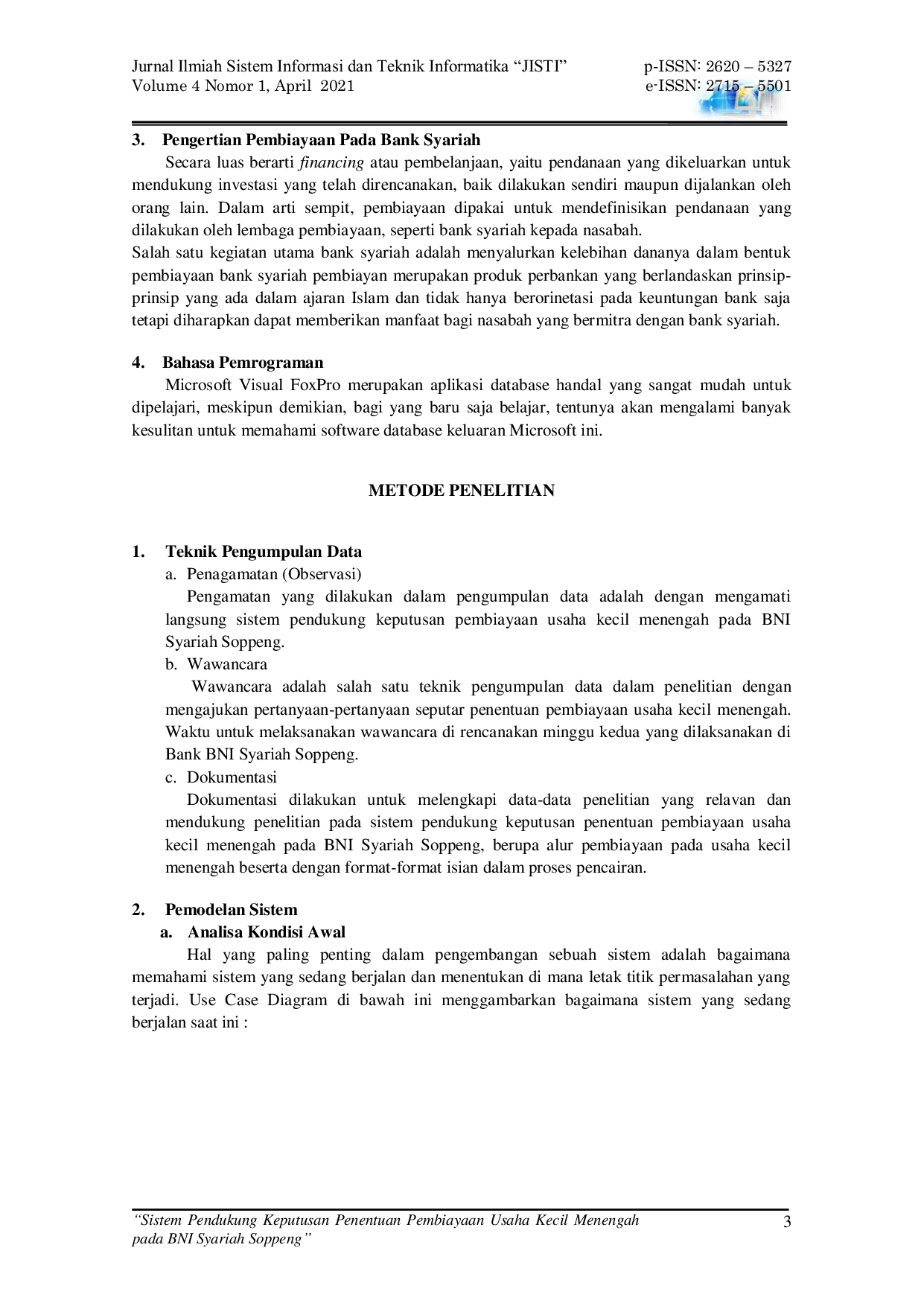 JURIS Sistem Pendukung Keputusan Penentuan Pembiayaan Usaha Kecil Menengah pada BNI Syariah Soppeng