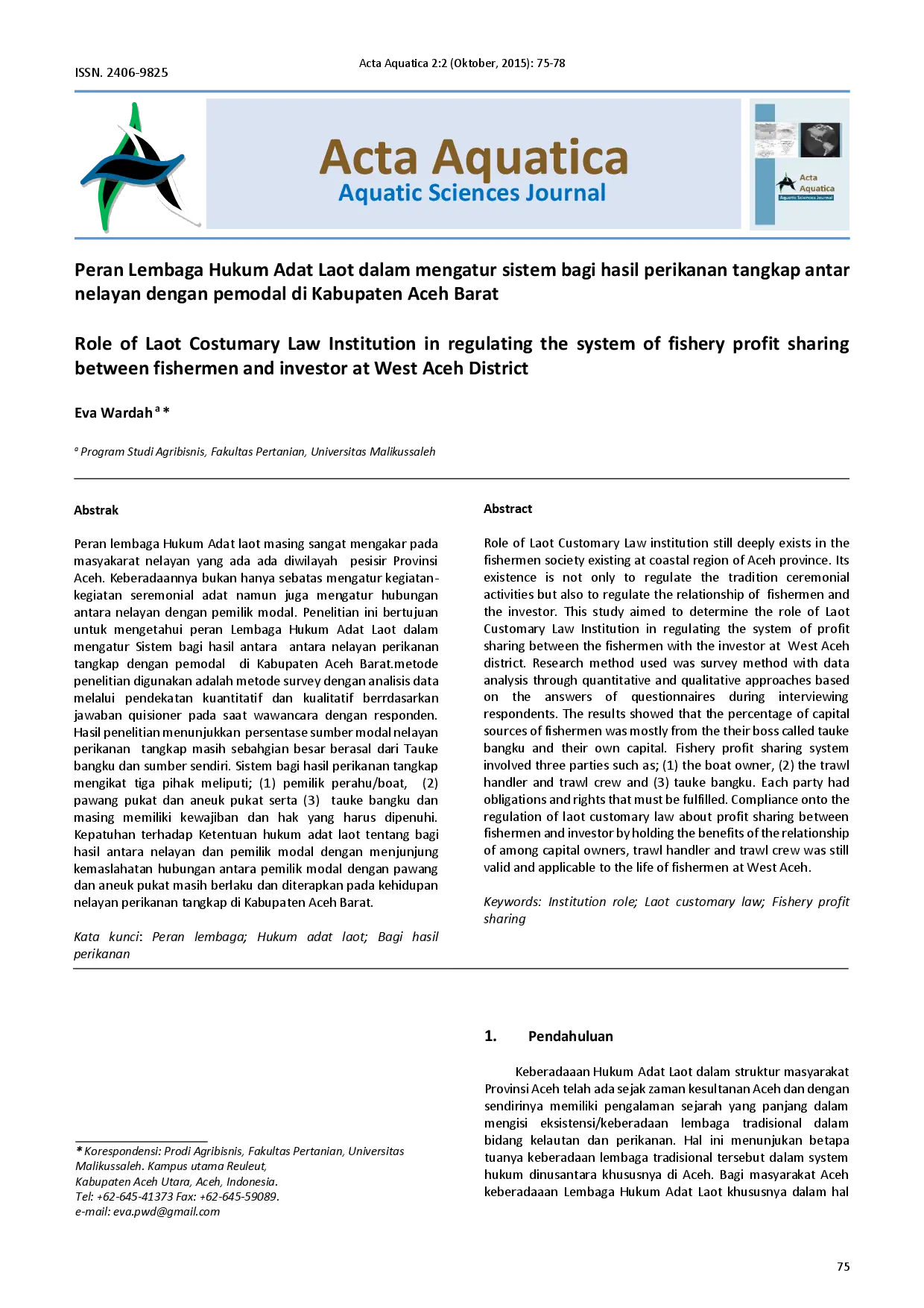 juris Peran Lembaga Hukum Adat Laot dalam mengatur sistem bagi hasil perikanan tangkap antar nelayan dengan pemodal di Kabupaten Aceh Barat