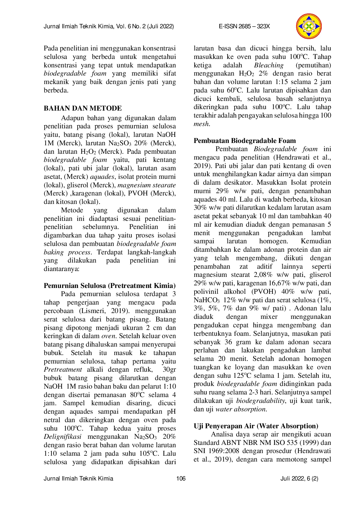 JURIS Perbandingan Karakteristik Biodegradable Foam dari Pati Ubi Jalar dan Pati Kentang dengan Penambahan Serat Selulosa