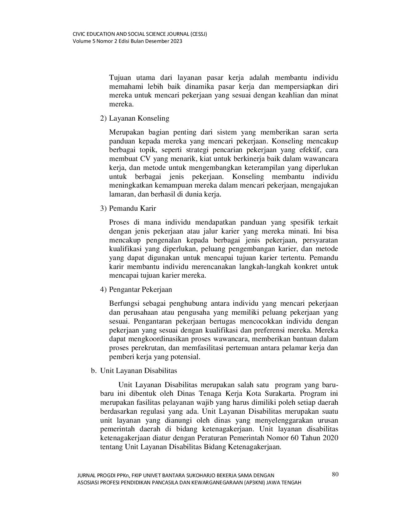 JURIS Jaminan Pemenuhan Hak Mendapatkan Pekerjaan dan Penghidupan yang Layak bagi Penyandang Disabilitas oleh Dinas Tenaga Kerja Di Kota Surakarta