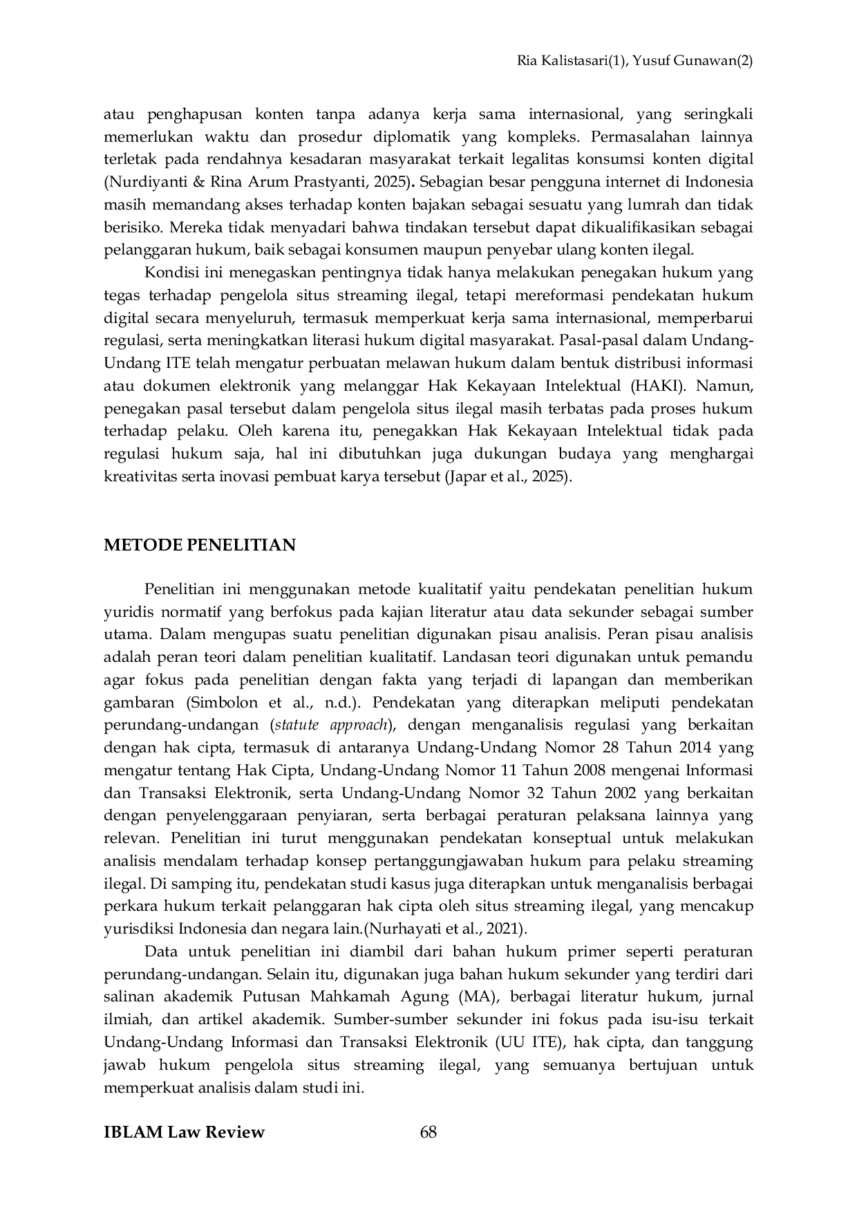 JURIS Tanggung Jawab Hukum Pengelola Website Streaming Ilegal Menurut Undang Undang Informasi dan Transaksi Elektronik Studi Kasus Putusan No 420 PID SUS 2020 PNBDG