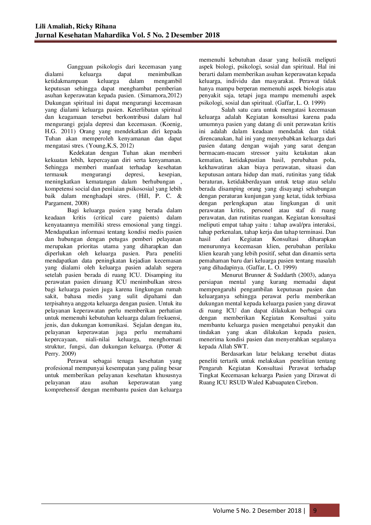 juris Effect Of Consultation Activity To An Anxiety Rate In Patient Family Which Interested In ICU Room Waled Hospital Cirebon Regency