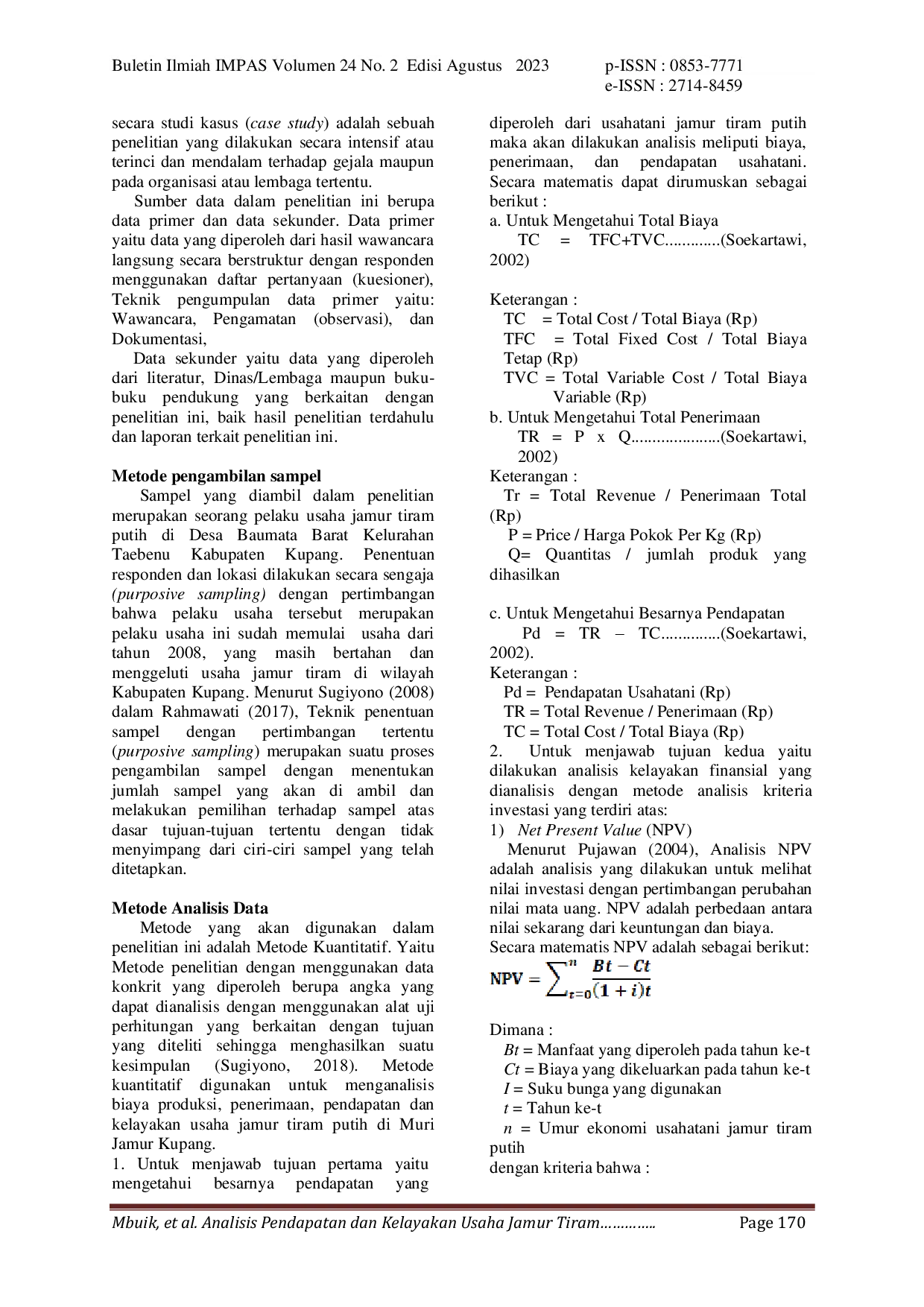 JURIS Analisis Pendapatan dan Kelayakan Usaha Jamur Tiram Putih di Muri Jamur Kupang Studi Kasus di Muri Jamur Desa Baumata Kecamatan Taebenu Kabupaten Kupang