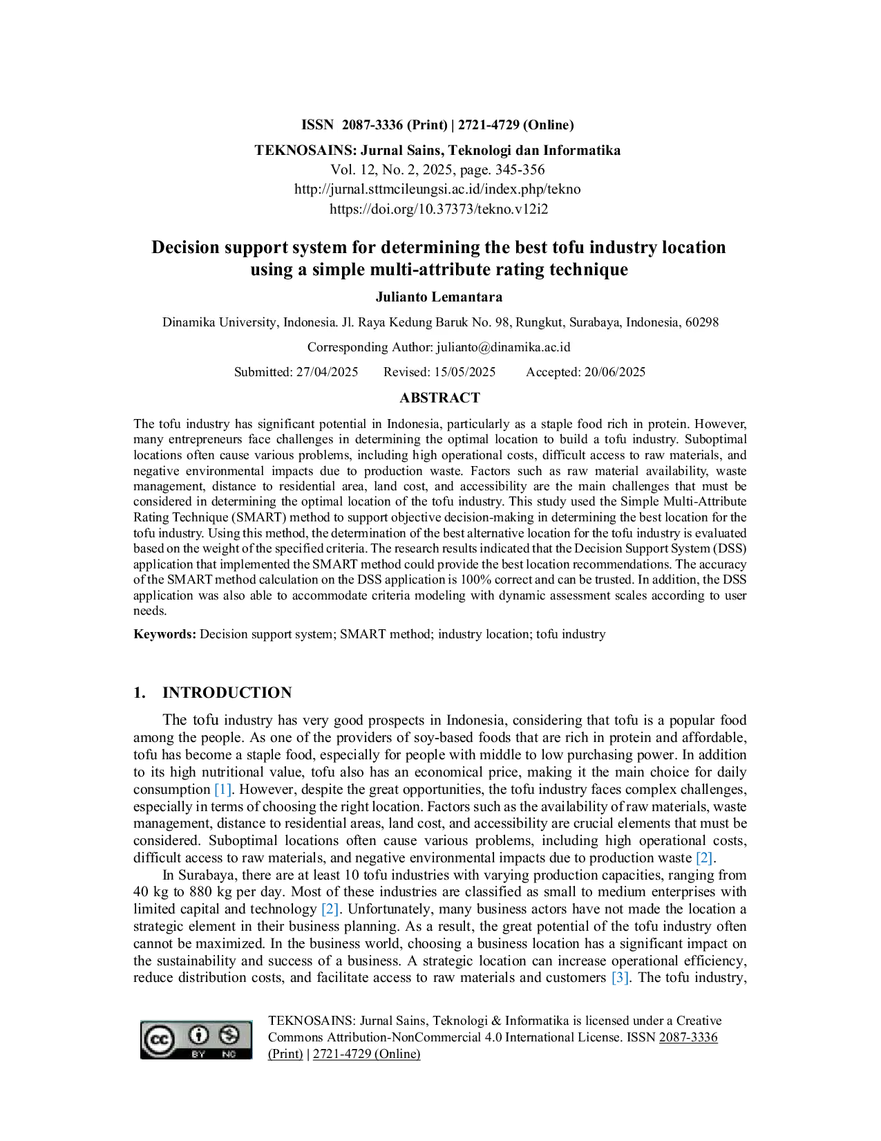 JURIS Decision support system for determining the best tofu industry location using a simple multi attribute rating technique