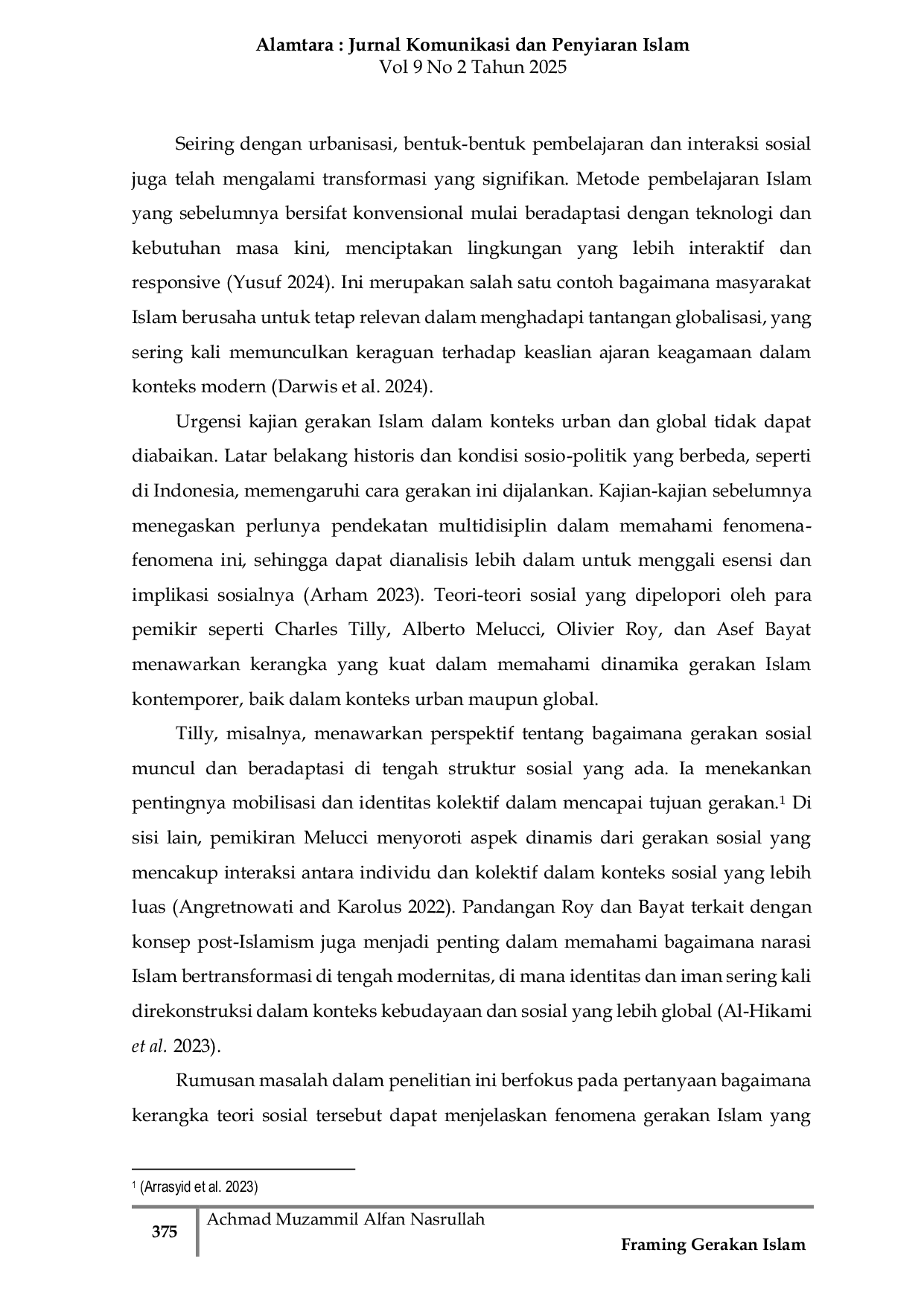 JURIS Framing Gerakan Islam Urban dalam Perspektif Komunikasi Islam Studi Komparasi Teori Sosial Menurut Charles Tilly Alberto Melucci Olivier Roy dan Asef Bayat