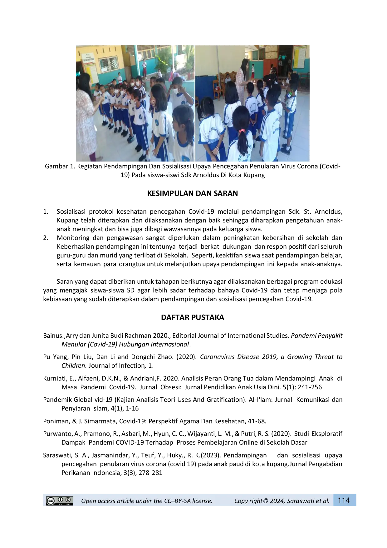 JURIS Pendampingan dan Sosialisasi dalam Mematuhi Protokol Kesehatan Upaya Pencegahan Virus Corona Covid 19 di Sdk St Arnoldus Kupang