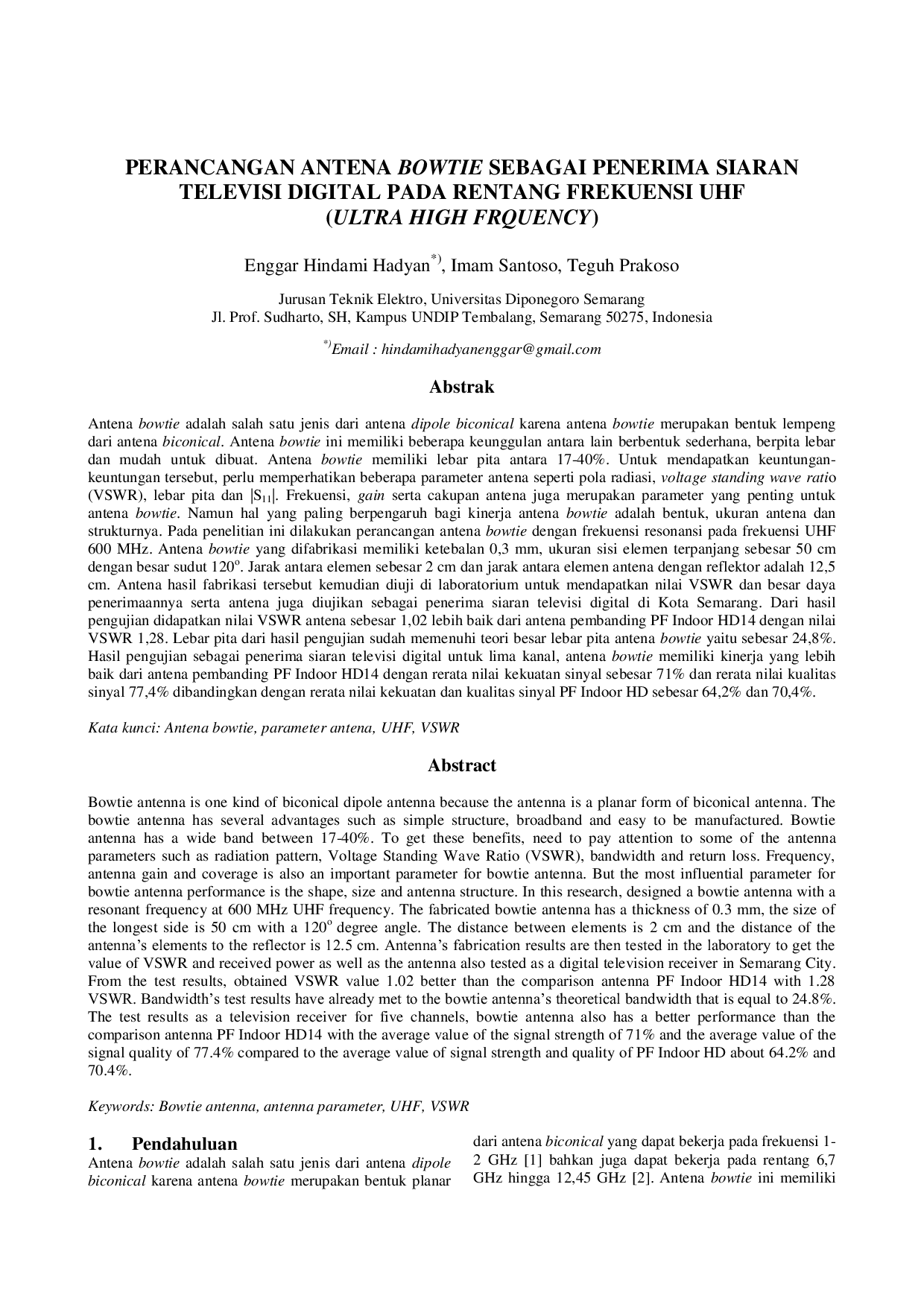 JURIS Perancangan Antena Bowtie Sebagai Penerima Siaran Televisi Digital Pada Rentang Frekuensi UHF Ultra High Frequency