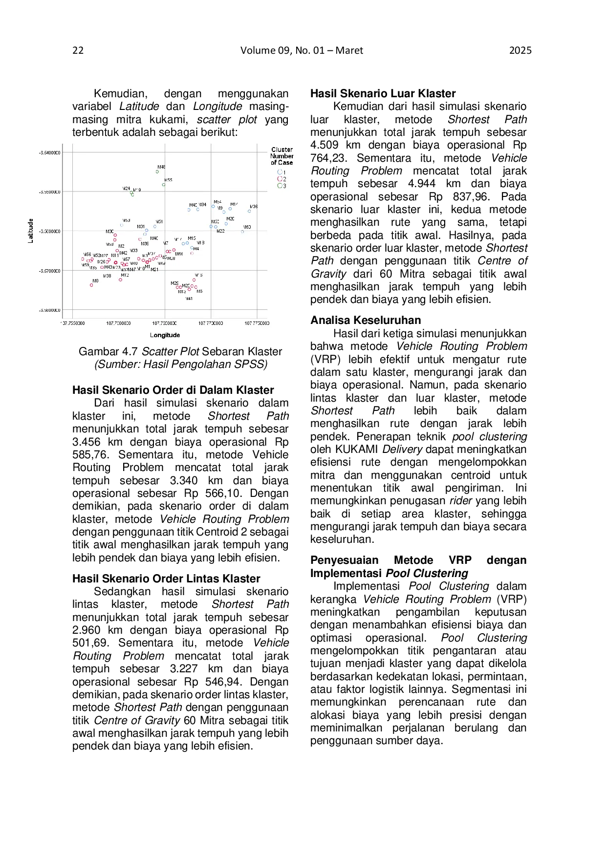 JURIS How Can Product Delivery Efficiency Be Improved A Comparative Study Between the Shortest Path Method and Vehicle Routing Problem with Pool Clustering Implementation in Kukami Delivery Subang