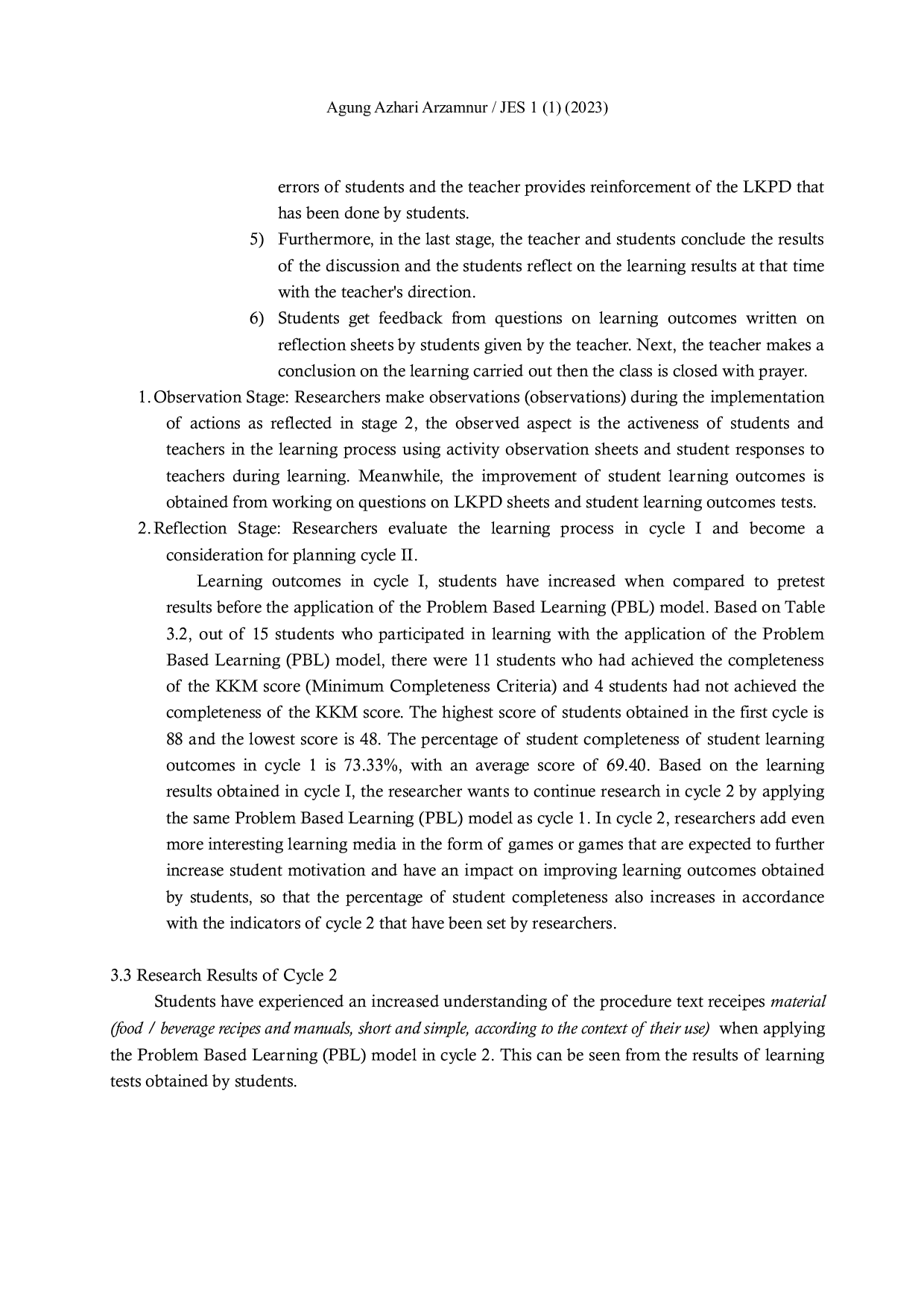 JURIS Application of Problem Based Learning PBL Model to Improve Student Learning Outcomes in Procedure Text Material in Class IX of SMPN Satu Atap 1 Wanasaba