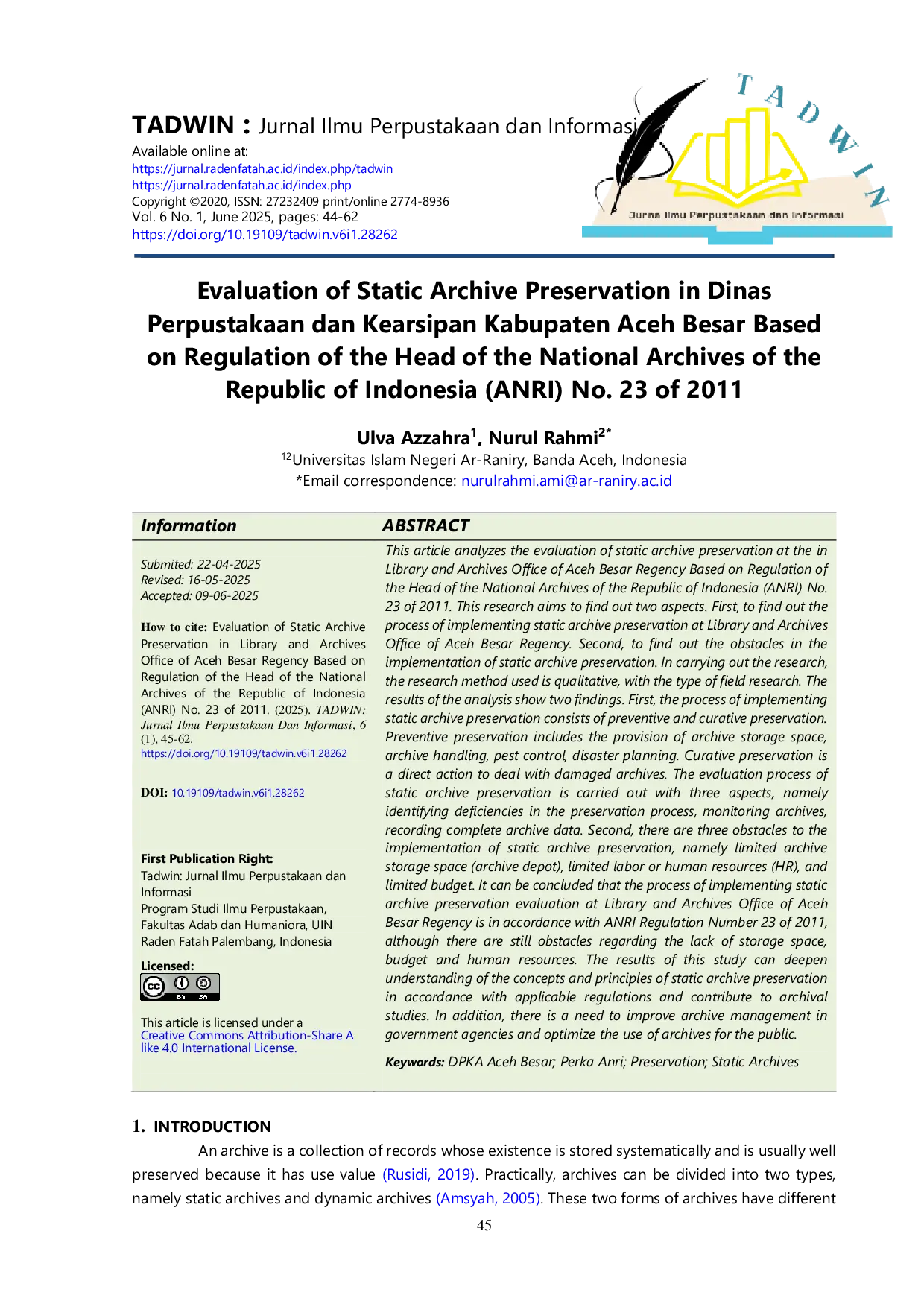 JURIS Evaluation of Static Archive Preservation in Dinas Perpustakaan dan Kearsipan Kabupaten Aceh Besar Based on Regulation of the Head of the National Archives of the Republic of Indonesia ANRI No 23 o