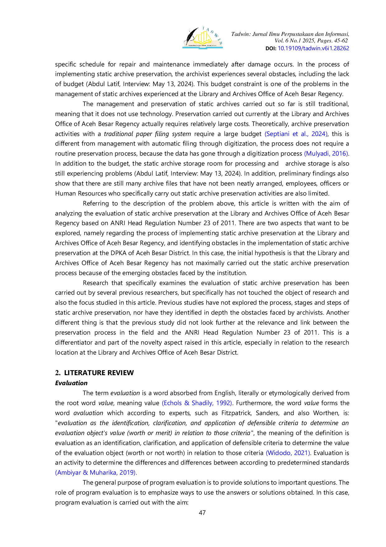 JURIS Evaluation of Static Archive Preservation in Dinas Perpustakaan dan Kearsipan Kabupaten Aceh Besar Based on Regulation of the Head of the National Archives of the Republic of Indonesia ANRI No 23 o