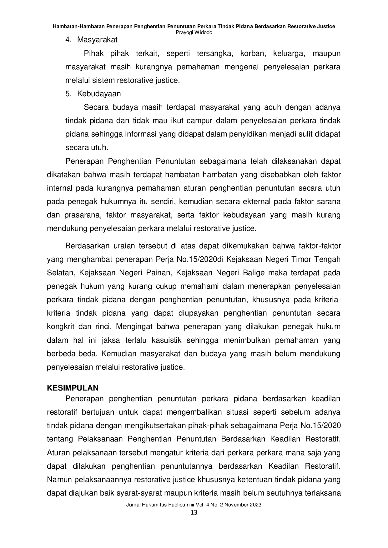 JURIS Hambatan Hambatan Penerapan Penghentian Penuntutan Perkara Tindak Pidana Berdasarkan Restorative Justice