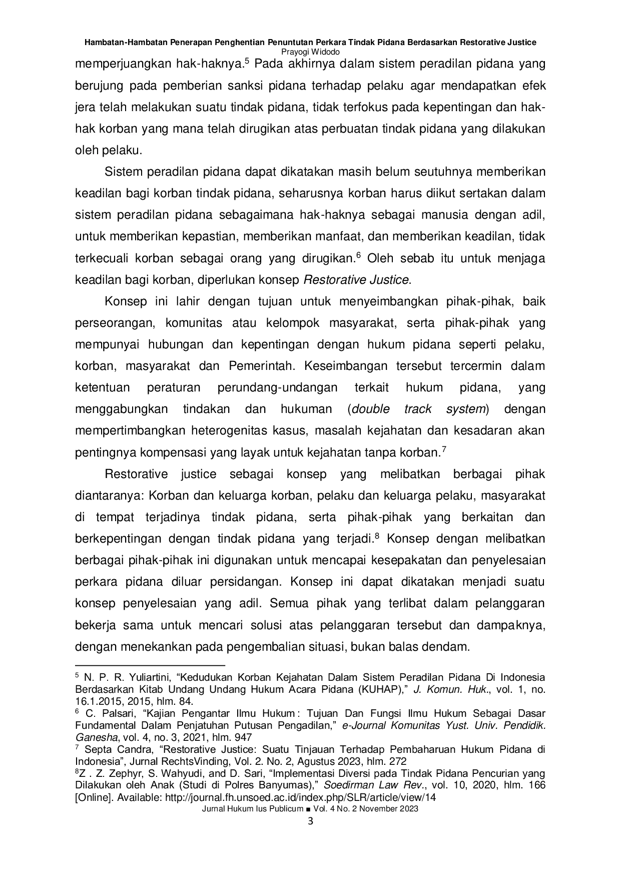 JURIS Hambatan Hambatan Penerapan Penghentian Penuntutan Perkara Tindak Pidana Berdasarkan Restorative Justice