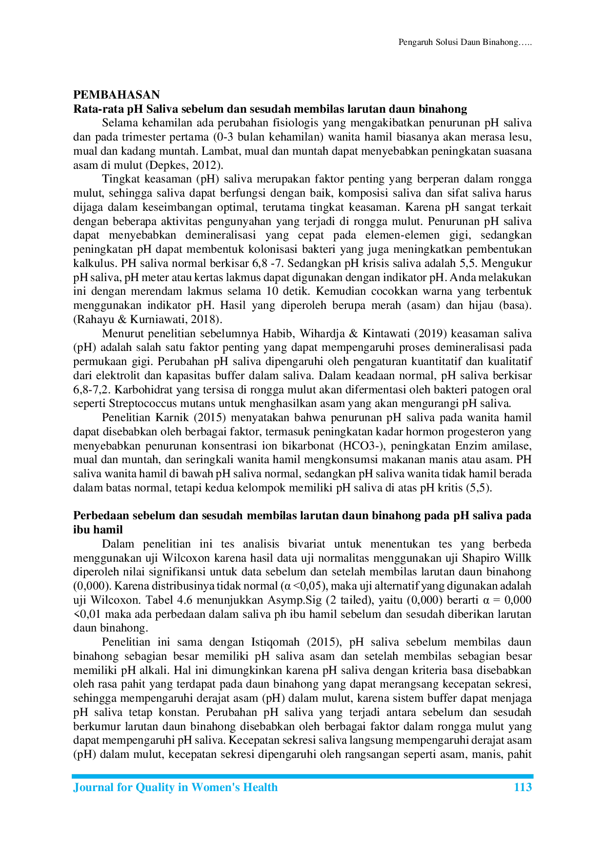 JURIS Pengaruh Solusi Daun Binahong Anredera Cordifolia Dalam Mempertahankan Kesehatan Mulut Ibu Hamil Di Desa Karang Tengah Sukabumi Jawa Barat 2019