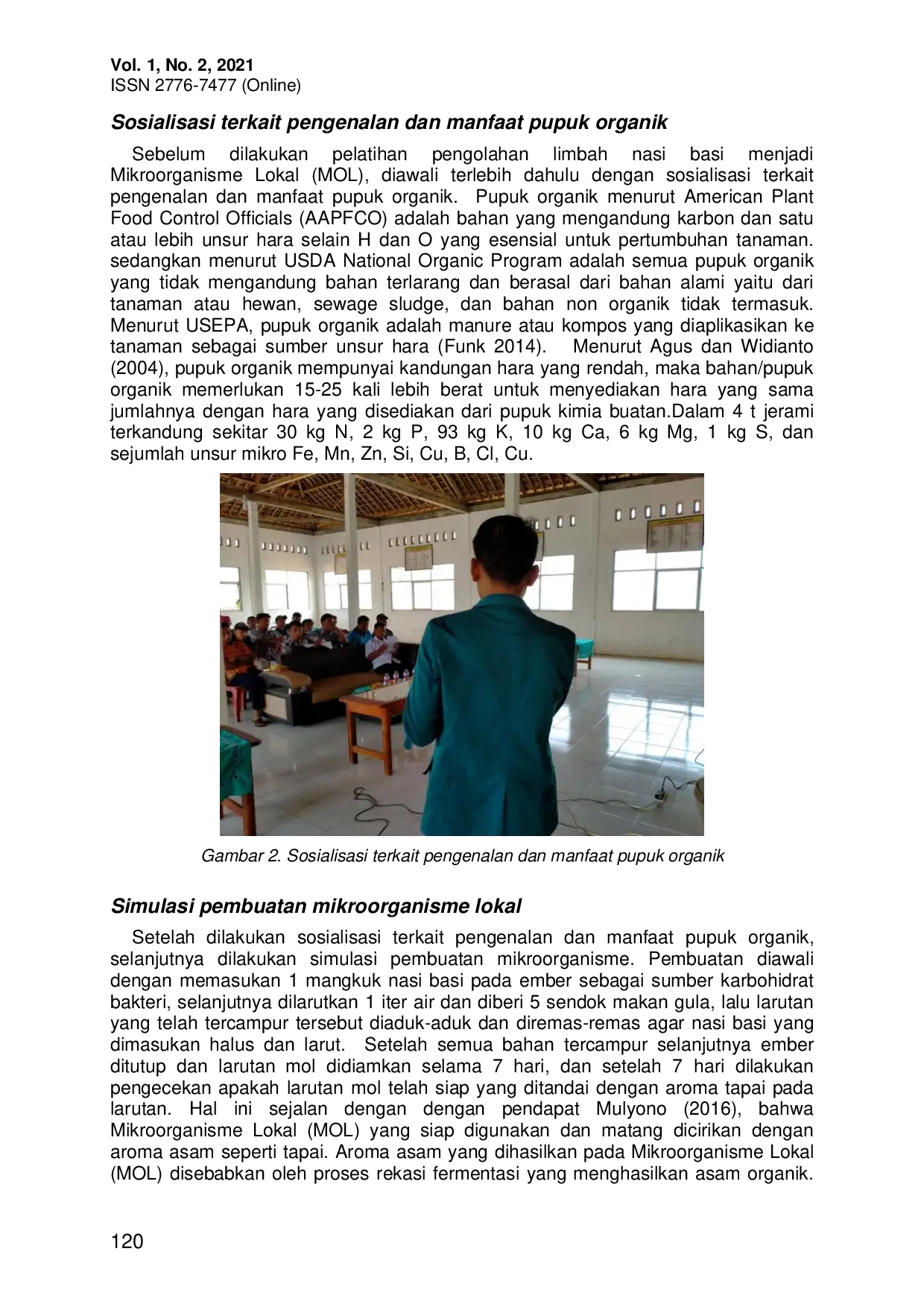 JURIS Sosialisasi dan Pelatihan Pengolahan Limbah Nasi Rumah Tangga untuk Pembuatan Mikroorganisme Lokal MOL di Desa Muara Tenang Timur Kecamatan Tanjung Raya Mesuji