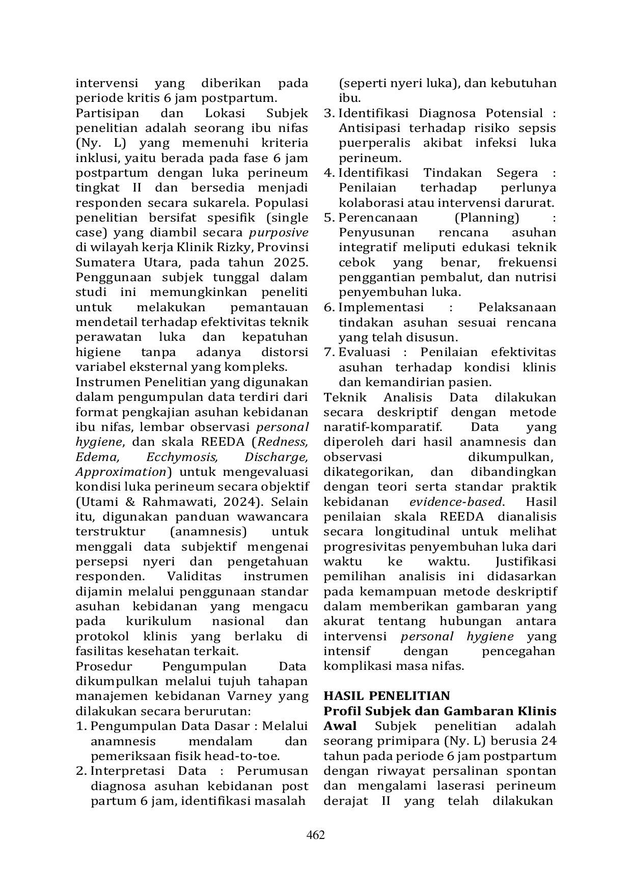 JURIS Asuhan Kebidanan Nifas Pada Ny L Post Partum 6 Jam Dengan Pelaksanaan Personal Hygiene Dan Perawatan Luka Perineum Di Klinik Rizky Provinsi Sumatera Utara Tahun 2025