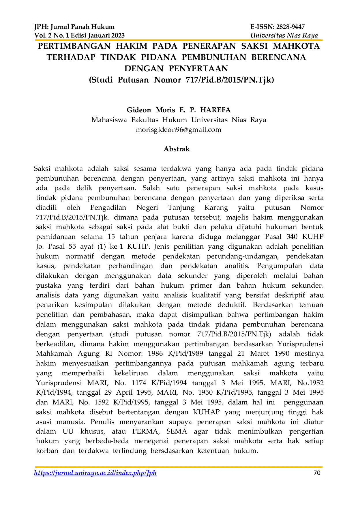 JURIS PERTIMBANGAN iHAKIM iPADA iPENERAPAN iSAKSI iMAHKOTA TERHADAP iTINDAK iPIDANA iPEMBUNUHAN iBERENCANA i DENGAN iPENYERTAAN i i Studi iPutusan iNomor i717 Pid B 2015 PN Tjk