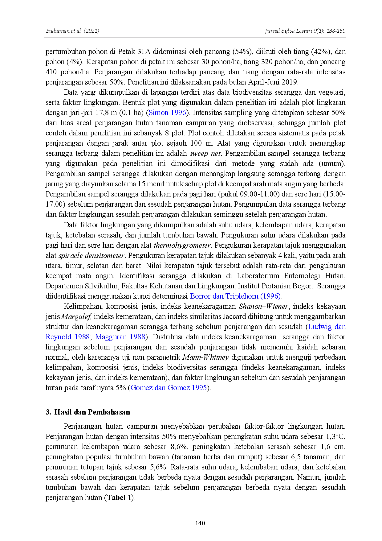 juris Dampak Jangka Pendek Penjarangan Hutan Campuran terhadap Keanekaragaman Serangga Terbang di KPH Banten Short Term Impact of Thinning of Mixed Forest on the Diversity of Flying Insects in Forest Manag