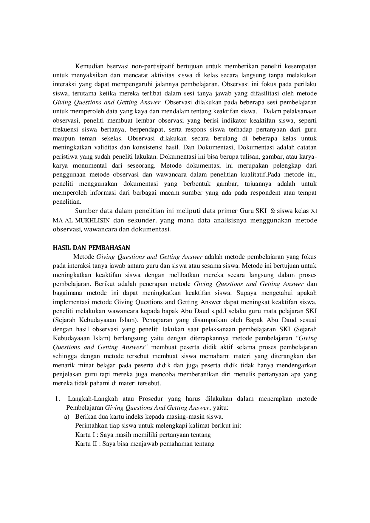 JURIS Implementasi Metode Giving Questions And Getting Answer Dalam Meningkatkan Keaktifan siswa di MA AL MUKHLISIN KAMPAO BLEGA BANGKALAN JAWA TIMUR