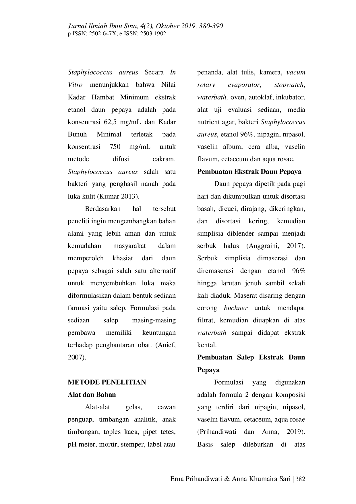 JURIS UJI AKTIVITAS ANTIBAKTERI FORMULASI SALEP HIDROKARBON DAUN PEPAYA Carica papaya L SEBAGAI SALAH SATU ALTERNATIF OBAT PENYEMBUH LUKA