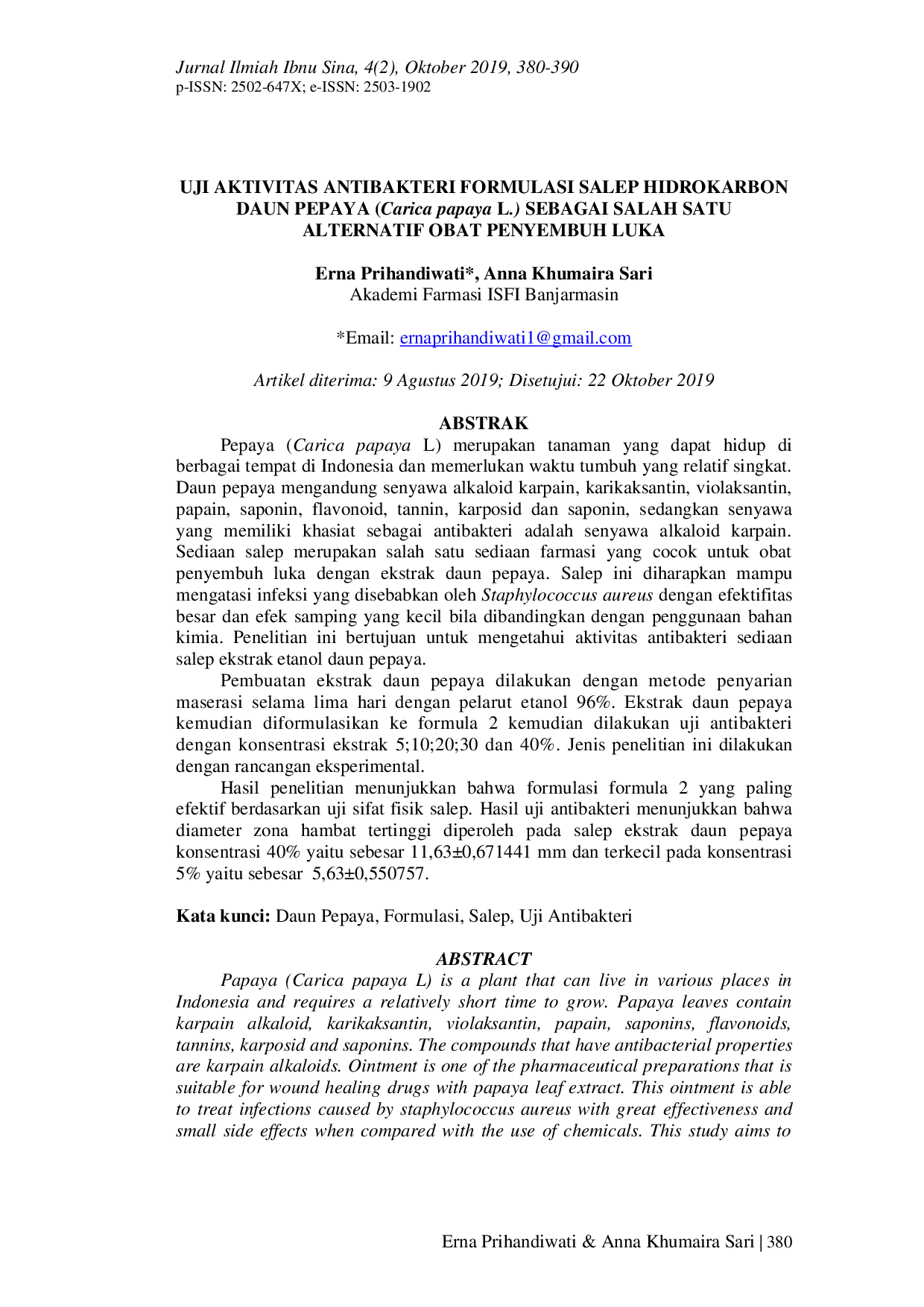 JURIS UJI AKTIVITAS ANTIBAKTERI FORMULASI SALEP HIDROKARBON DAUN PEPAYA Carica papaya L SEBAGAI SALAH SATU ALTERNATIF OBAT PENYEMBUH LUKA