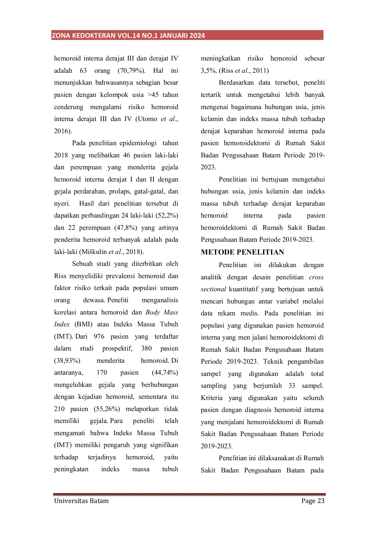 JURIS Hubungan Usia Jenis Kelamin dan Indeks Massa Tubuh Terhadap Derajat Keparahan Hemoroid Interna Pada Pasien Hemoroidektomi di Rumah Sakit Badan Pengusahaan Batam Periode 2019 2023