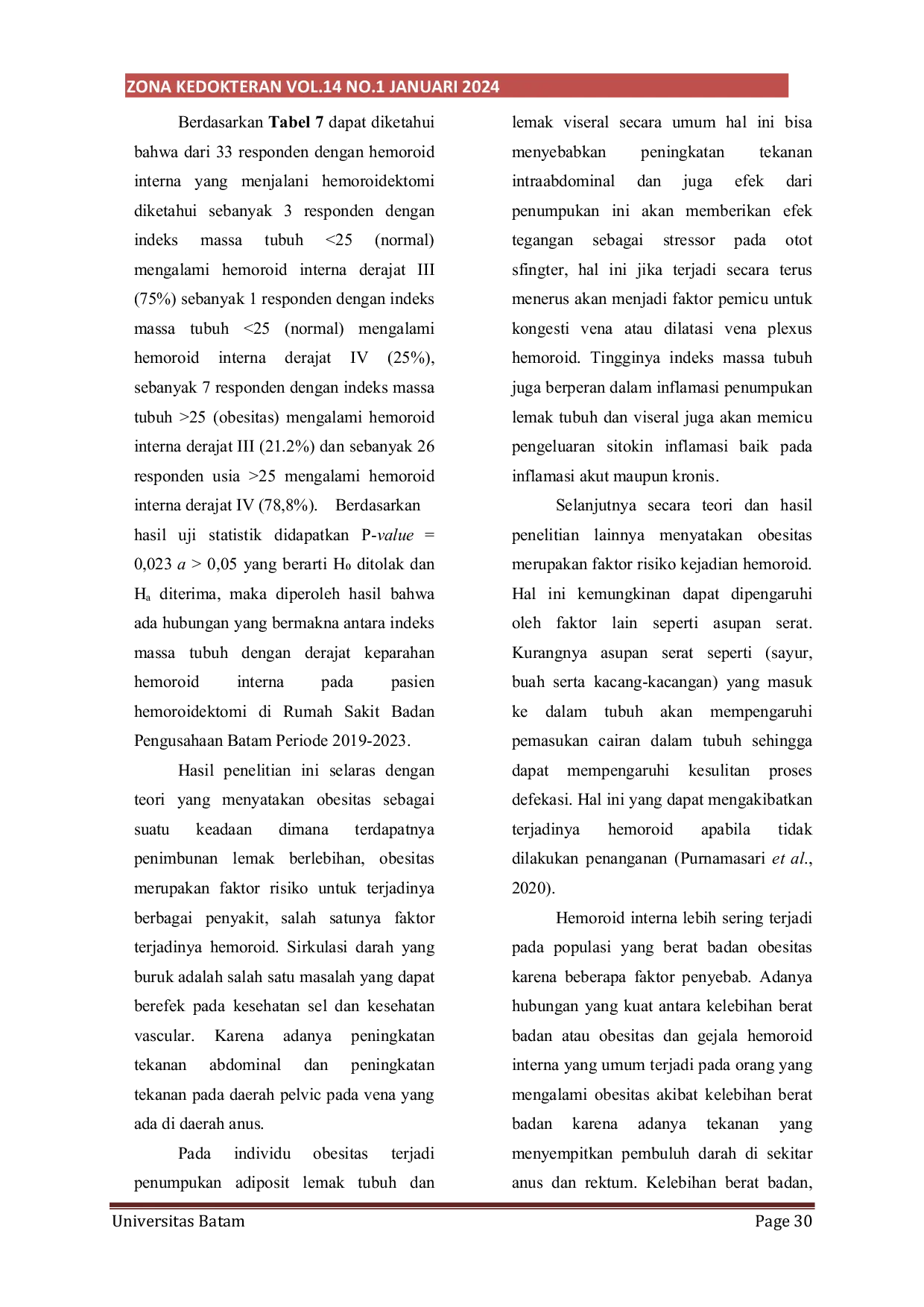 JURIS Hubungan Usia Jenis Kelamin dan Indeks Massa Tubuh Terhadap Derajat Keparahan Hemoroid Interna Pada Pasien Hemoroidektomi di Rumah Sakit Badan Pengusahaan Batam Periode 2019 2023