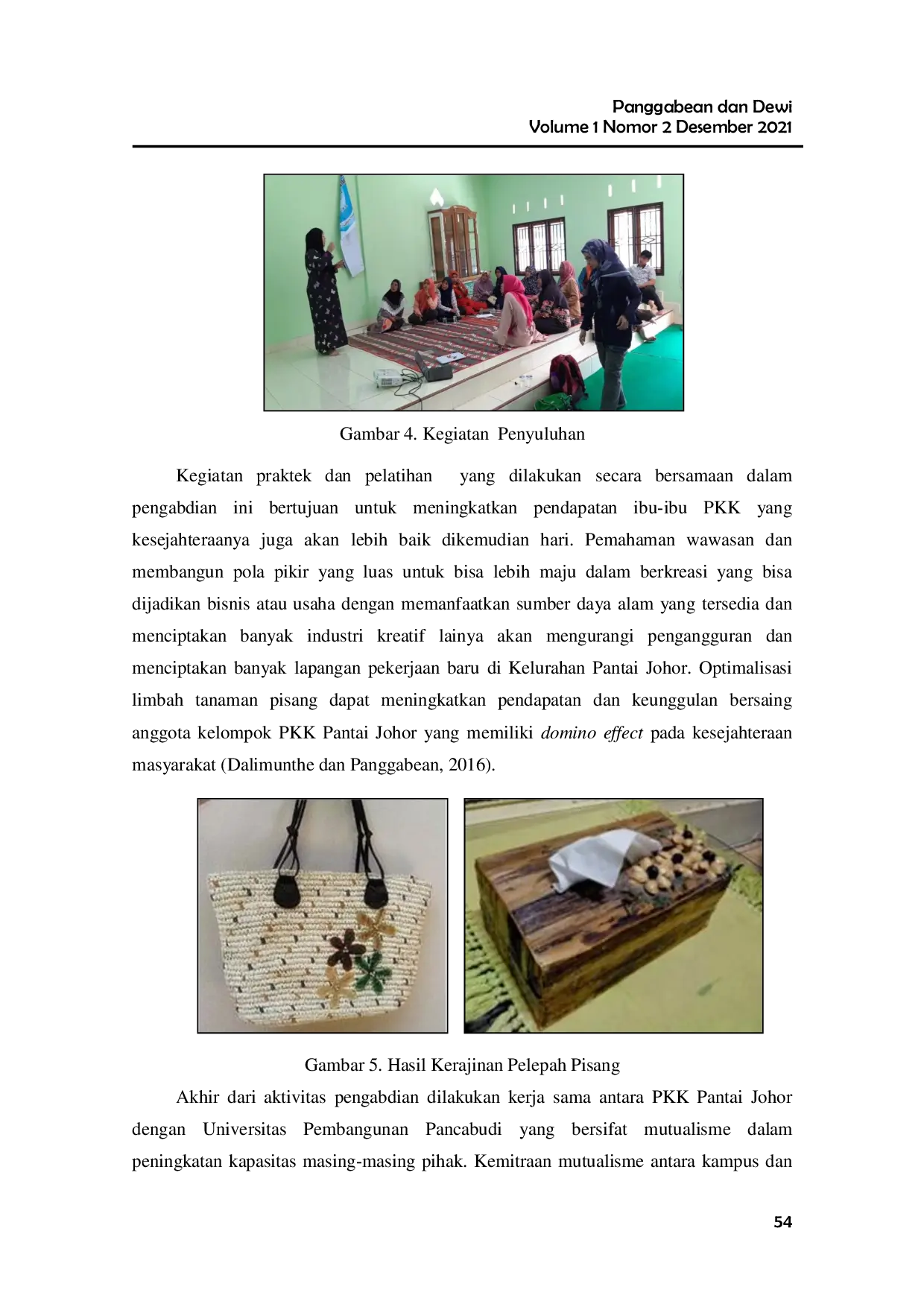 JURIS Pemanfaatan Pelepah Pisang Menjadi Kerajinan Untuk Meningkatkan Kesejahteraan Kelompok PKK Pantai Johor