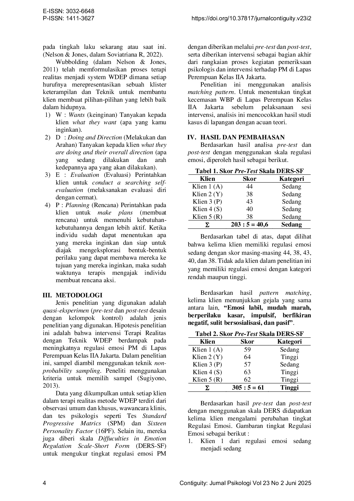 JURIS Penerapan Terapi Realitas dengan Teknik WDEP untuk Meningkatkan Regulasi Emosi pada Penerima Manfaat PM di Lapas Perempuan Kelas IIA Jakarta