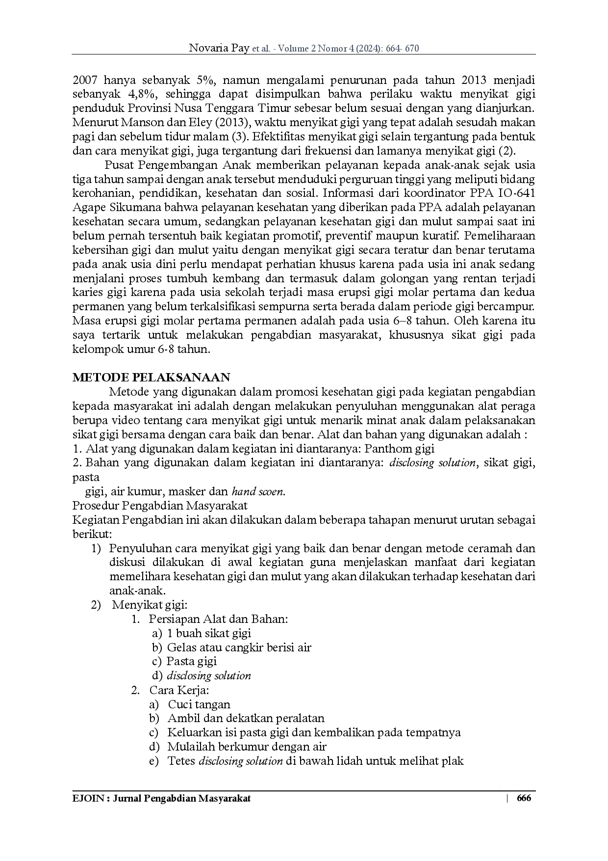 juris Pencegahan Karies Gigi Melalui Sikat Gigi Pada Ppa Iq 641 Agape Sikumana Kota Kupang