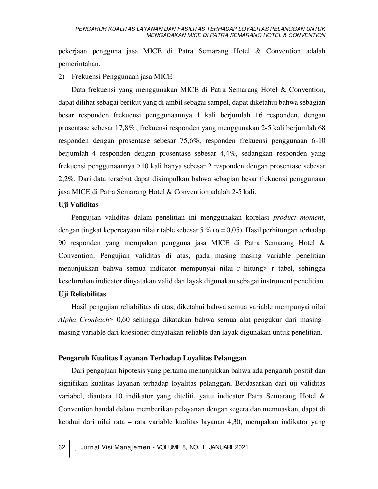 juris Pengaruh Kualitas Layanan dan Fasilitas terhadap Loyalitas Pelanggan untuk Mengadakan MICE di Patra Semarang Hotel Convention