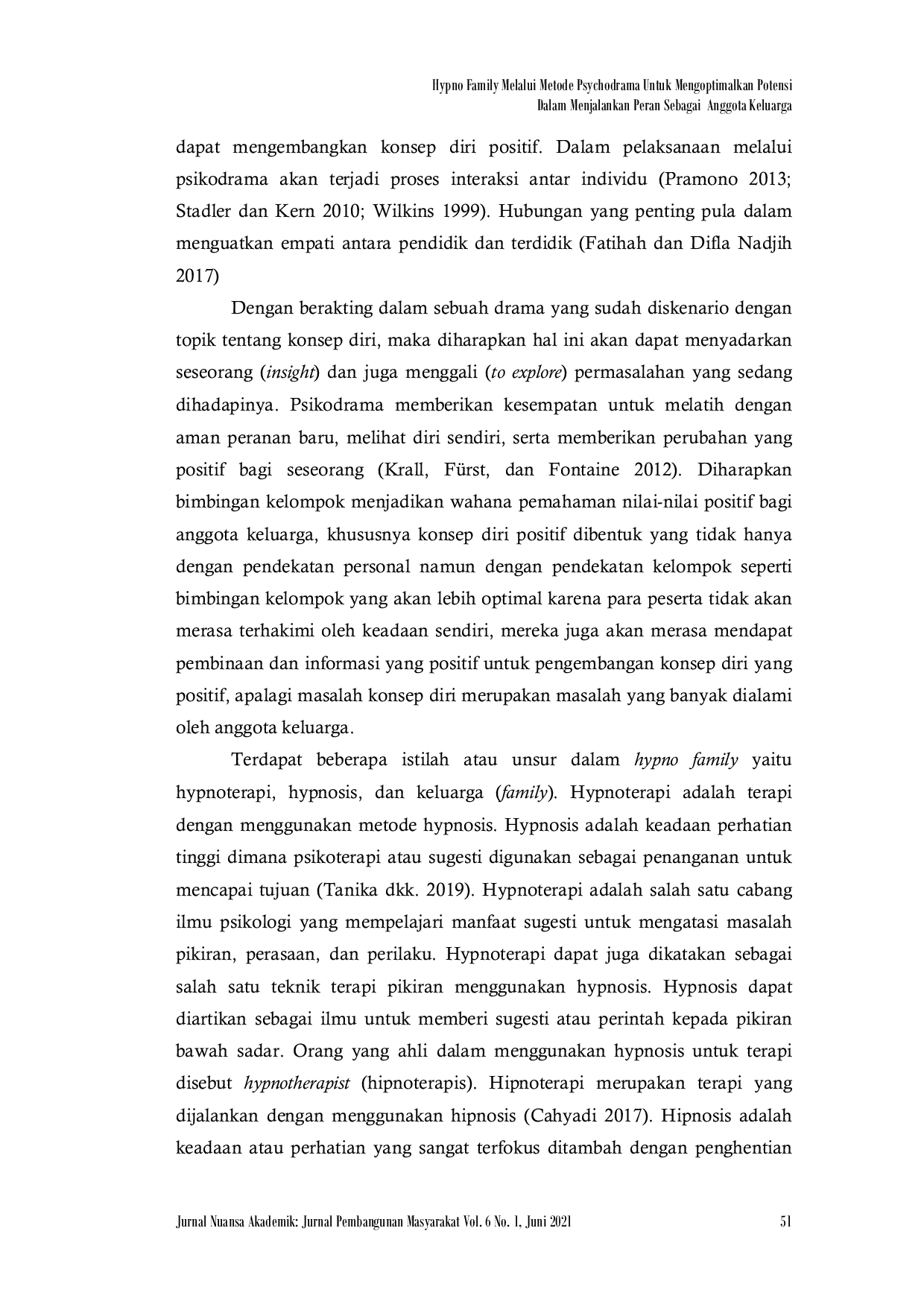 JURIS Hypno Family Melalui Metode Psychodrama Untuk Mengoptimalkan Potensi Dalam Menjalankan Peran Sebagai Anggota Keluarga