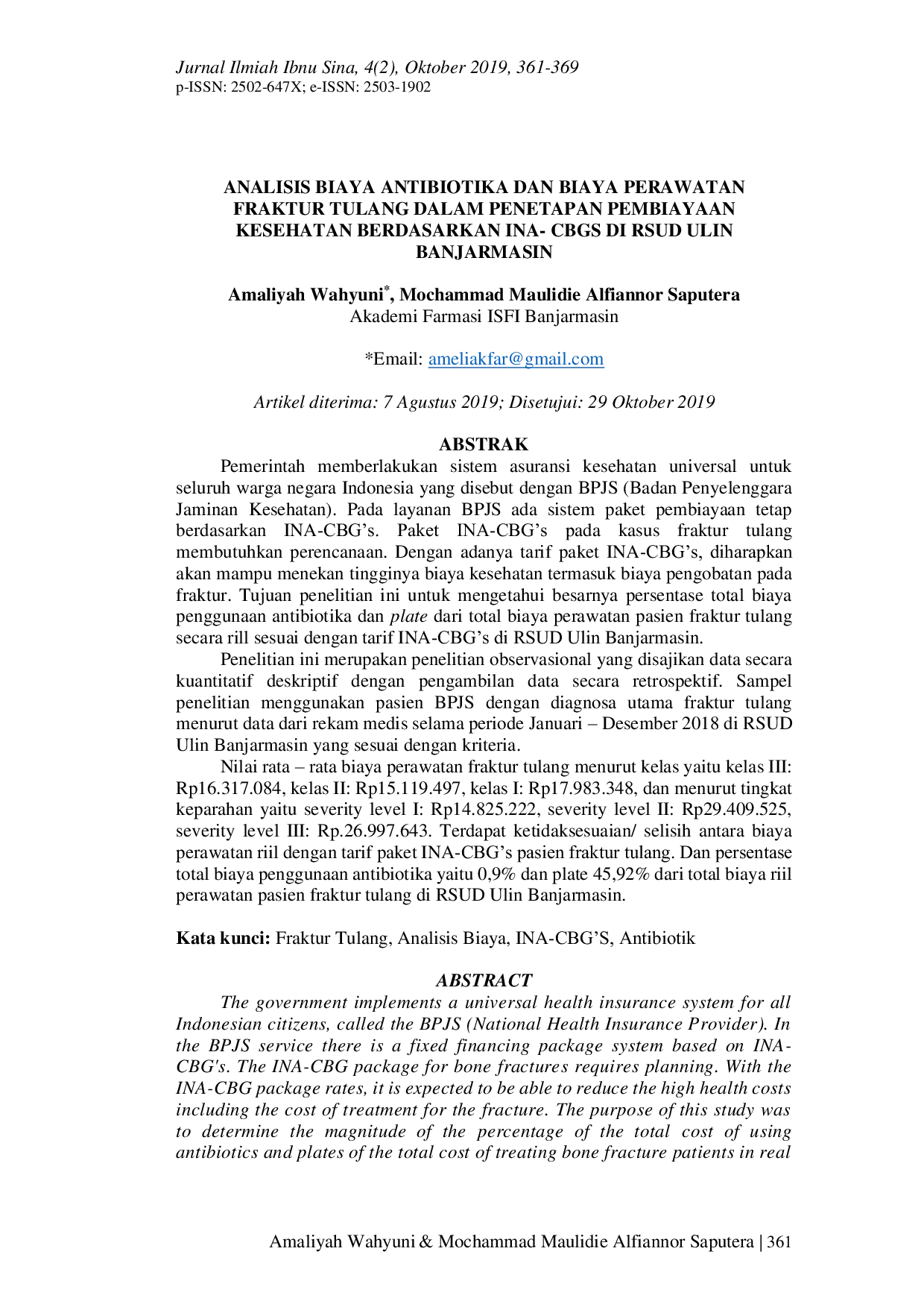 JURIS Analisis Biaya Antibiotika dan Biaya Perawatan Fraktur Tulang dalam Penetapan Pembiaayaan Kesehatan Berdasarkan INA CBGS di RSUD Ulin Banjarmasin