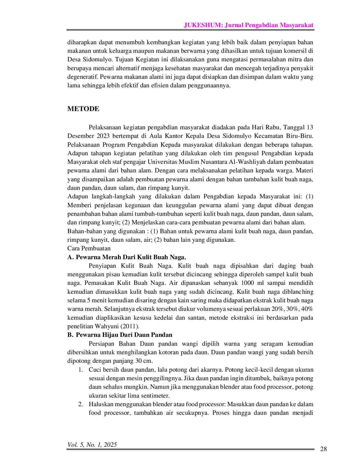 JURIS Utilization Of Natural Materials As Universal Natural Food Colors Red Yellow Green In The Community Of Sidomulyo Village Biru Biru District Pemanfaatan Bahan Alam Sebagai Pewarna Pangan Alami Univers