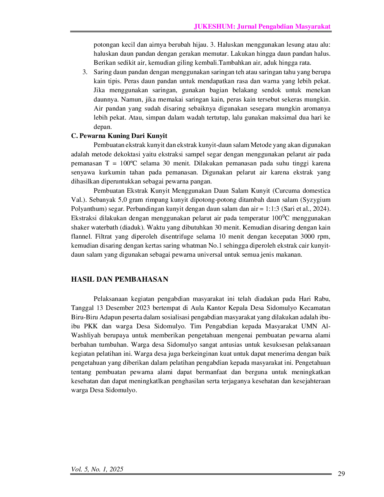 JURIS Utilization Of Natural Materials As Universal Natural Food Colors Red Yellow Green In The Community Of Sidomulyo Village Biru Biru District Pemanfaatan Bahan Alam Sebagai Pewarna Pangan Alami Univers