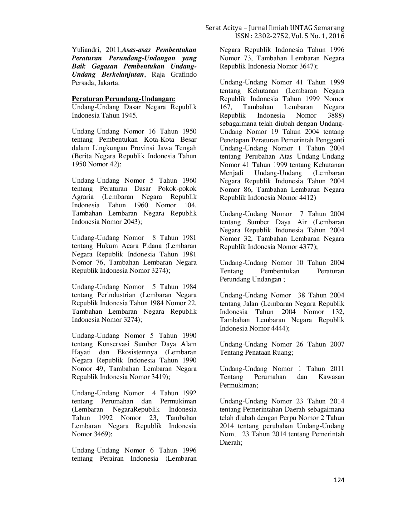 JURIS Implementasi Kebijakan Pemerintah Kota Semarang Dalam Menata IndustriAcIndustri Di Kelurahan Simongan Kecamatan Semarang Barat