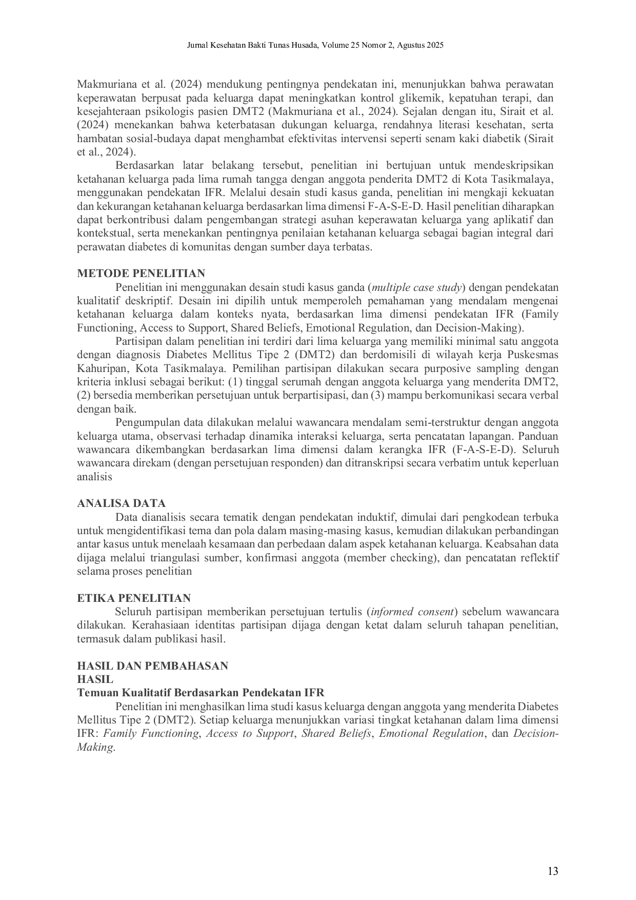 JURIS KETAHANAN KELUARGA BERDASARKAN PENDEKATAN IFR F A S E D STUDI KASUS PADA LIMA KELUARGA DENGAN ANGGOTA PENDERITA DIABETES TIPE 2 DI KOTA TASIKMALAYA Insights from Community Based Care in Tasikmala