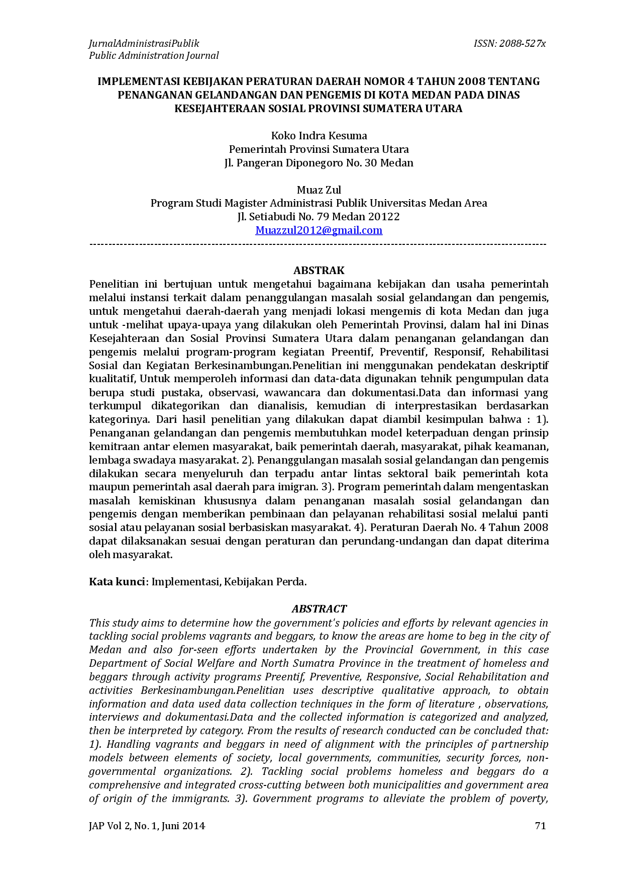 juris Implementasi Kebijakan Peraturan Daerah Nomor 4 Tahun 2008 Tentang Penanganan Gelandangan Dan Pengemis Di Kota Medan Pada Dinas Kesejahteraan Sosial Provinsi Sumatera Utara
