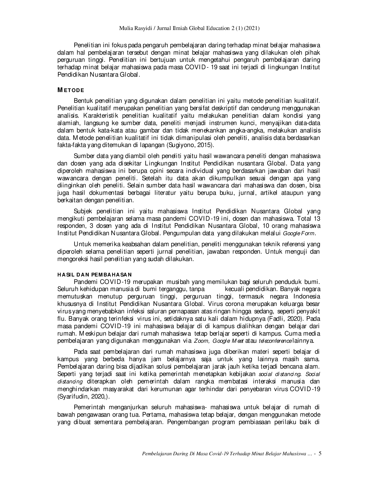 juris Pembelajaran Daring Di Masa Pandemi Covid 19 Terhadap Minat Belajar Mahasiswa Institut Pendidikan Nusantara Global